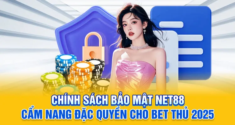 Chính sách bảo mật NET88